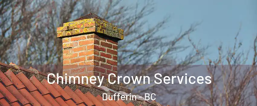 Chimney Crown Services Dufferin - BC