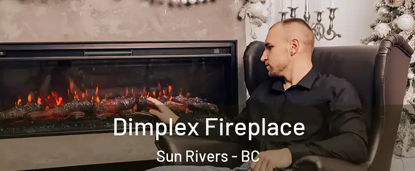 Dimplex Fireplace Sun Rivers - BC