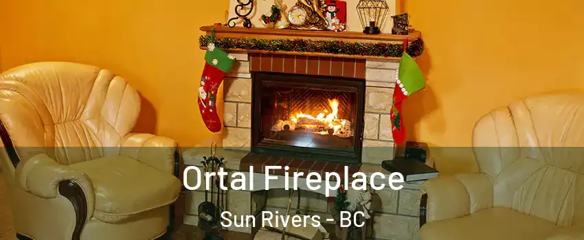 Ortal Fireplace Sun Rivers - BC